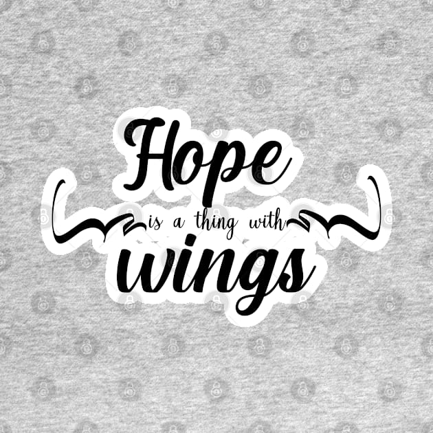 Hope is a thing with wings by FamilyCurios